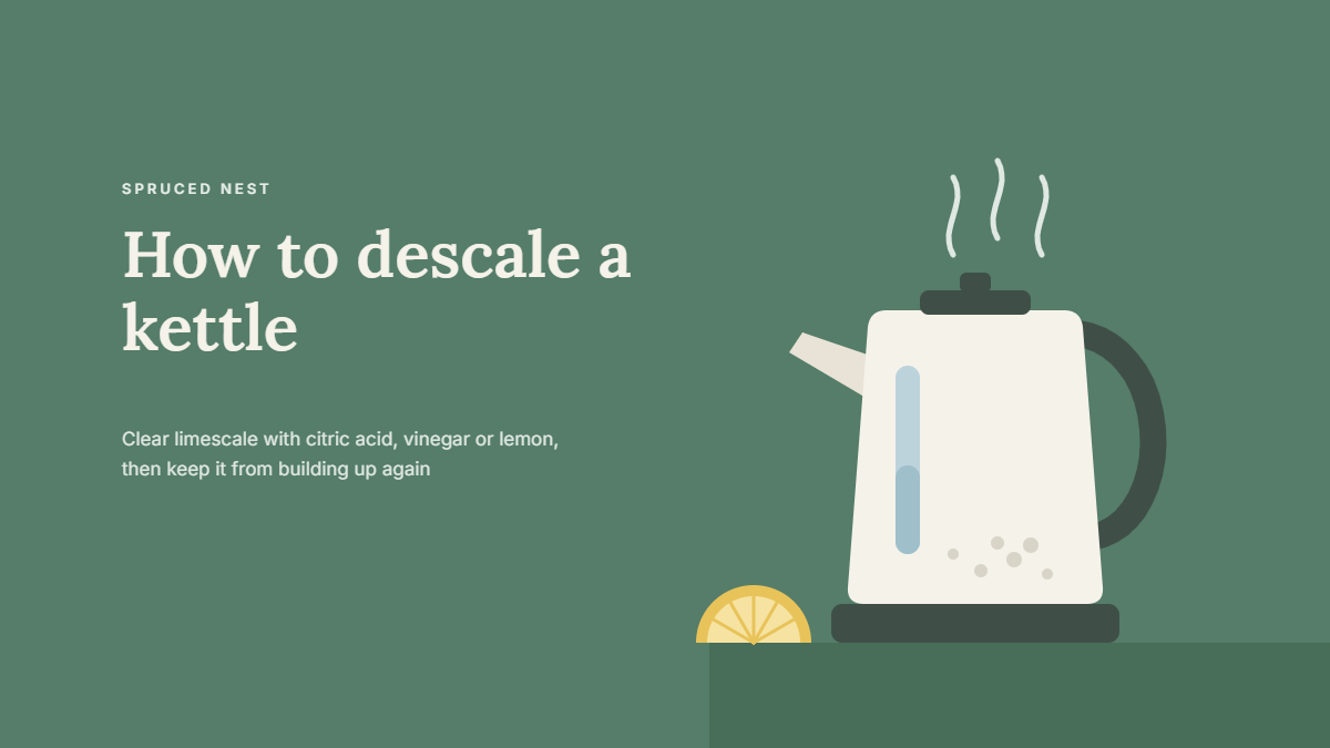 How to descale a kettle with vinegar, citric acid or lemon
